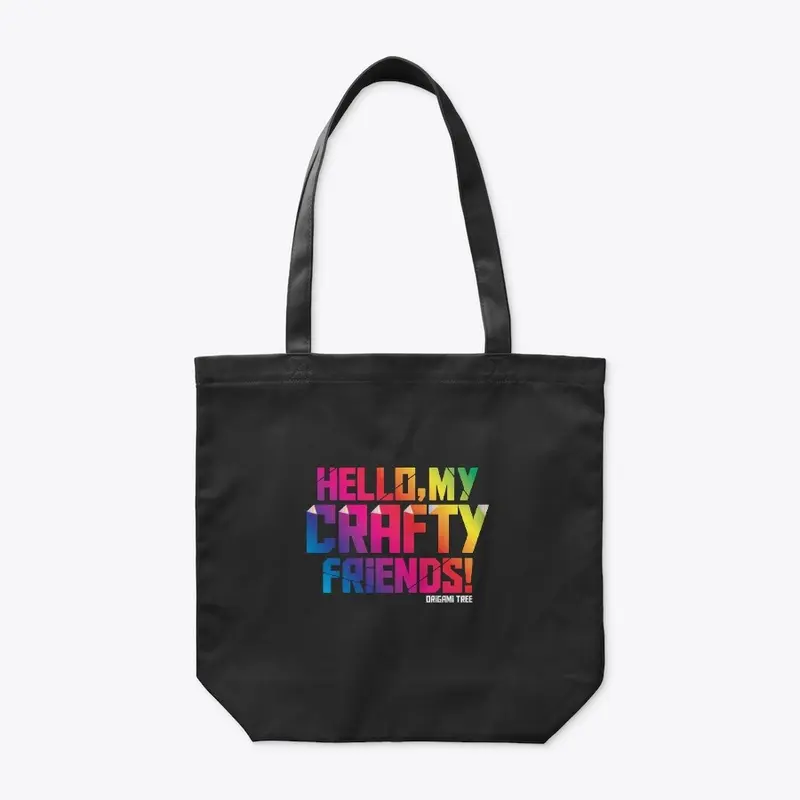 "Hello, my crafty friends!" Tote Bag